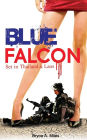 Blue Falcon: Set in Thailand & Laos