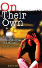 On Their Own: a story of street children in Thailand