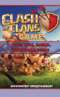 Clash of Clans Game Tips, Wiki, Hacks, Download Guide
