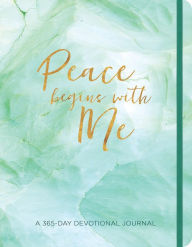 Title: Peace Begins with Me Journal: A 365-Day Devotional Journal