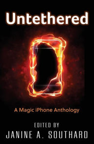 Title: Untethered: A Magic iPhone Anthology, Author: Rhiannon Held