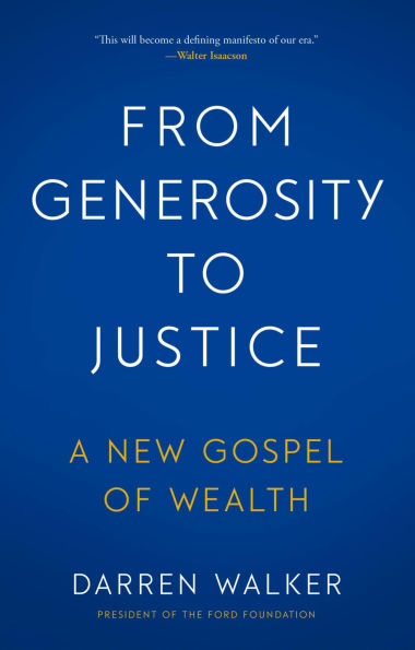 From Generosity to Justice: A New Gospel of Wealth