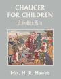 Chaucer for Children: A Golden Key (Yesterday's Classics)