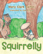 Squirrelly