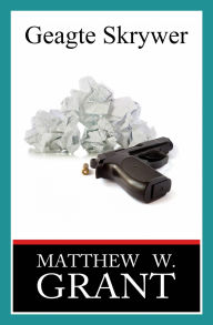 Title: Geagte Skrywer, Author: Matthew W. Grant