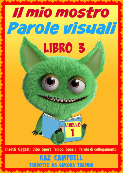 Il mio mostro Parole visuali Livello 1 Libro 3