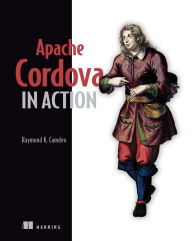 Title: Apache Cordova in Action, Author: Raymond Camden