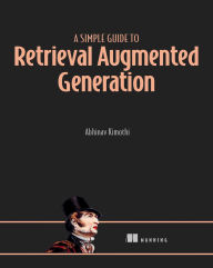 Title: A Simple Guide to Retrieval Augmented Generation, Author: Abhinav Kimothi