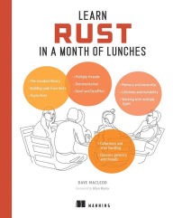 Title: Learn Rust in a Month of Lunches, Author: David MacLeod