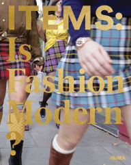 Title: Items: Is Fashion Modern?, Author: Paola Antonelli