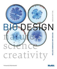 Title: Bio Design: Nature + Science + Creativity, Author: Paola Antonelli