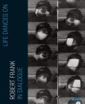 Alternative view 1 of Life Dances On: Robert Frank in Dialogue