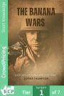 The Banana Wars: (late 19th and early 20th centuries)