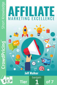 Title: Affiliate Marketing Excellence, Author: Jeff Walker