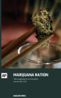 Marijuana Nation: The Legalization of Cannabis Across the USA