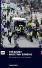 The Boston Marathon Bombing: The Long Run From Terror to Renewal