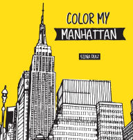 Title: Color My Manhattan, Author: Elina Diaz
