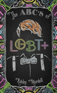 Title: The ABC's of LGBT+, Author: Ashley Mardell