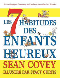 Title: Les 7 Habitudes des Enfants Heureux, Author: Sean Covey