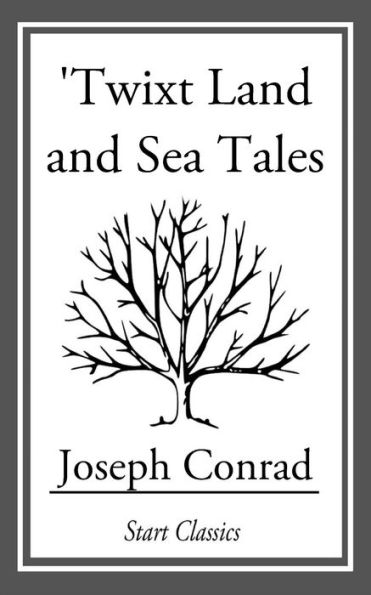 Twixt Land and Sea Tales