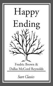 Title: Happy Ending, Author: Fredric Brown