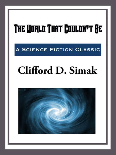 The World That Couldn't Be