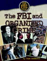 Title: The FBI and Organized Crime, Author: Dale Anderson