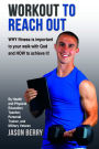Workout To Reach Out