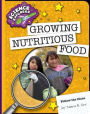 Growing Nutritious Food