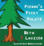 Pierre's Picky Palate