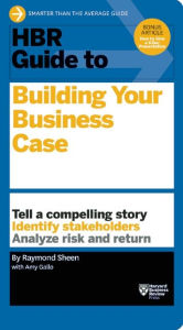 Title: HBR Guide to Building Your Business Case (HBR Guide Series), Author: Harvard Business Review