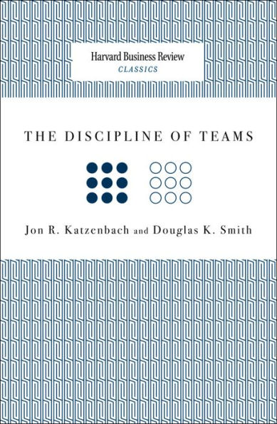 The Discipline of Teams