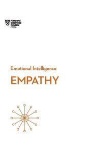 Title: Empathy (HBR Emotional Intelligence Series), Author: Harvard Business Review