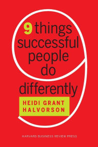 Title: Nine Things Successful People Do Differently, Author: Heidi Grant Halvorson