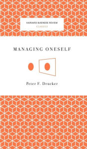 Title: Managing Oneself, Author: Peter Ferdinand Drucker
