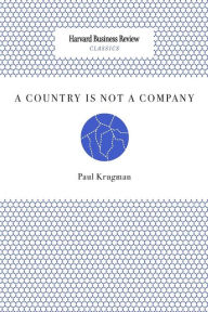 Title: A Country Is Not a Company, Author: Paul Krugman