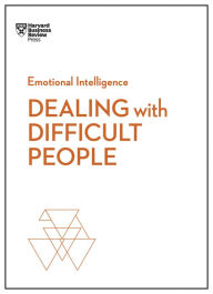 Title: Dealing with Difficult People (HBR Emotional Intelligence Series), Author: Harvard Business Review