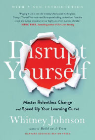 Amazon download books iphone Disrupt Yourself, With a New Introduction: Master Relentless Change and Speed Up Your Learning Curve PDB by Whitney Johnson (English Edition)