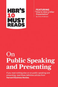 Title: HBR's 10 Must Reads on Public Speaking and Presenting (with featured article 