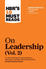 Title: HBR's 10 Must Reads on Leadership, Vol. 2 (with bonus article 