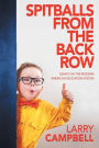 Spitballs from the Back Row: Essays on the Modern American Education System