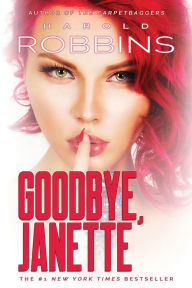 Title: Goodbye, Janette, Author: Harold Robbins