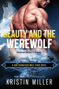 Title: Beauty and the Werewolf, Author: Kristin Miller