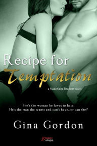Title: Recipe for Temptation, Author: Gina Gordon