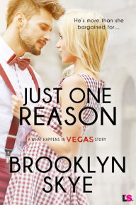 Title: Just One Reason, Author: Brooklyn Skye