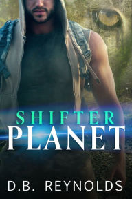 Title: Shifter Planet, Author: D.B. Reynolds