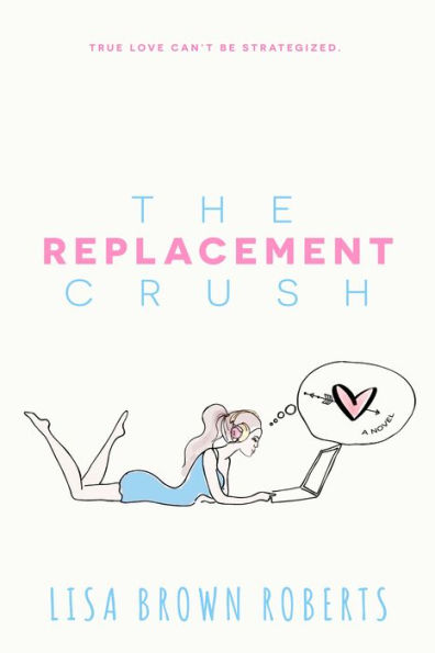 The Replacement Crush