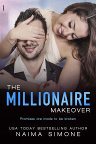Title: The Millionaire Makeover, Author: Naima Simone