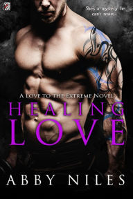 Title: Healing Love, Author: Abby Niles