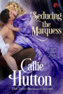 Seducing the Marquess (Lords & Ladies in Love #1)